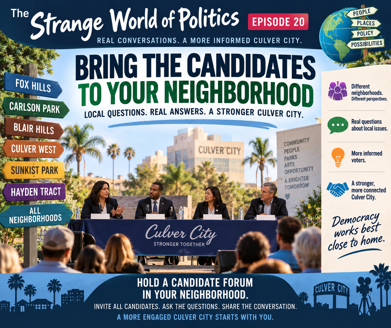 The Strange World of Politics — Episode 19: Every Culver City Neighborhood Should Hold a Candidate Forum
